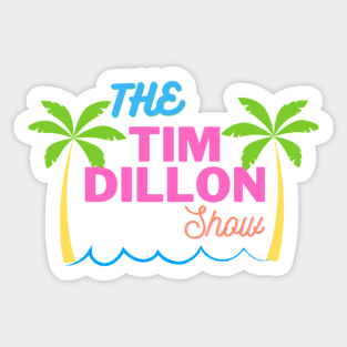 Tim Dillon Sticker